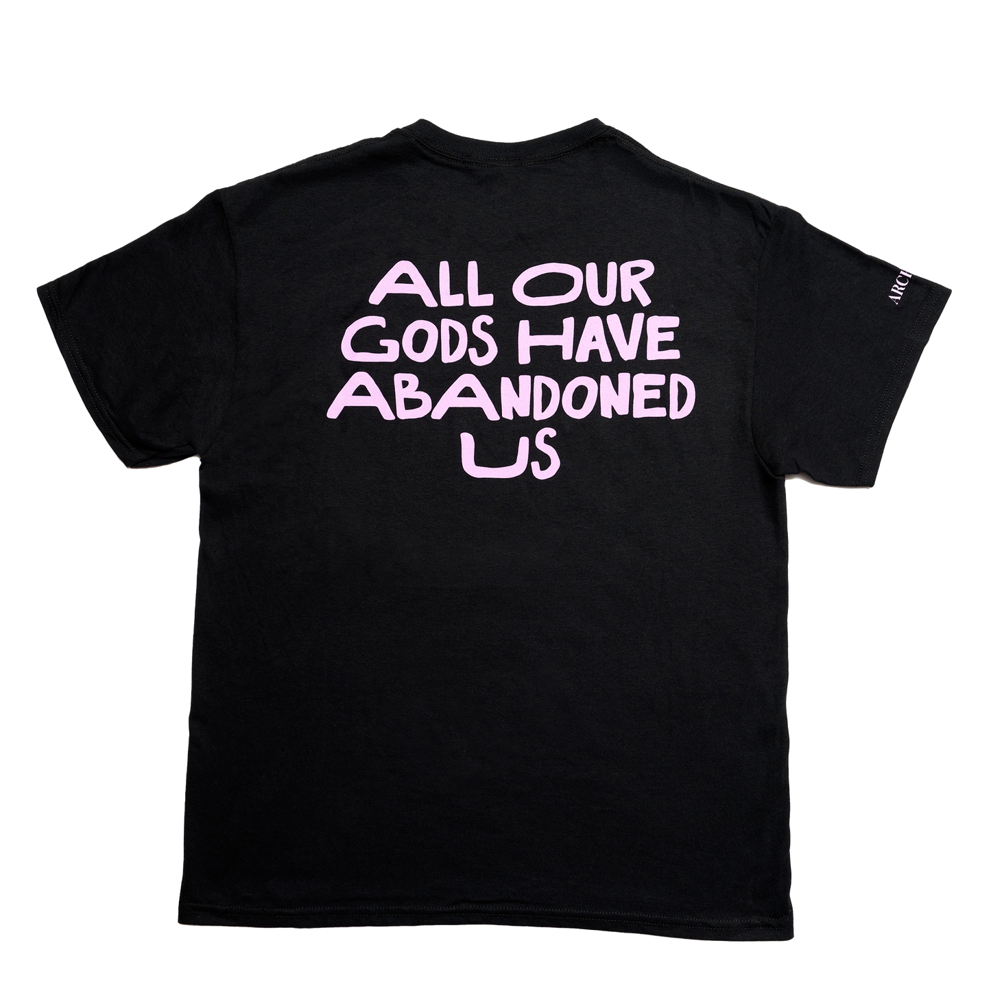 All Our God Have Abandoned Us Kids Black T-Shirt